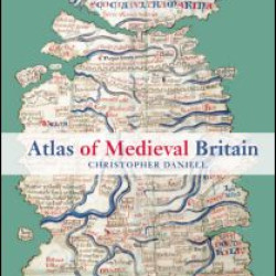 Atlas of Medieval Britain