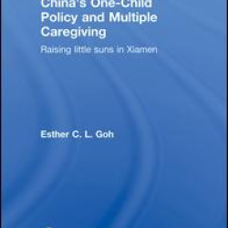 China's One-Child Policy and Multiple Caregiving