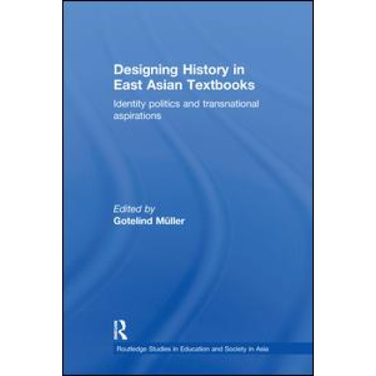 Designing History in East Asian Textbooks Designing History in East Asian Textbooks