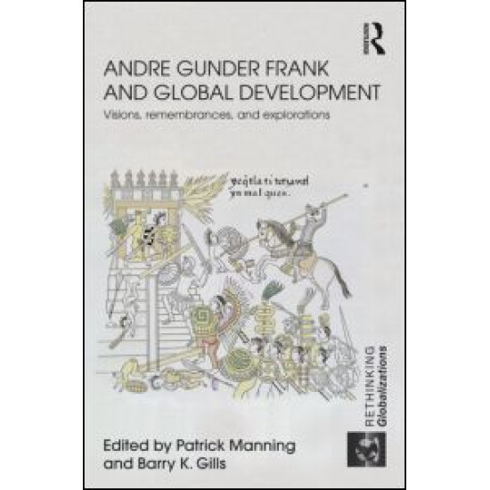 Andre Gunder Frank and Global Development