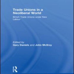 Trade Unions in a Neoliberal World