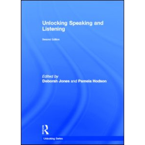 Unlocking Speaking and Listening Unlocking Speaking and Listening