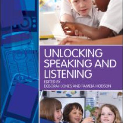 Unlocking Speaking and Listening Unlocking Speaking and Listening