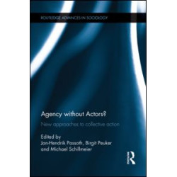 Agency without Actors? Agency without Actors?