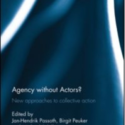 Agency without Actors? Agency without Actors?