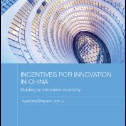 Incentives for Innovation in China Incentives for Innovation in China