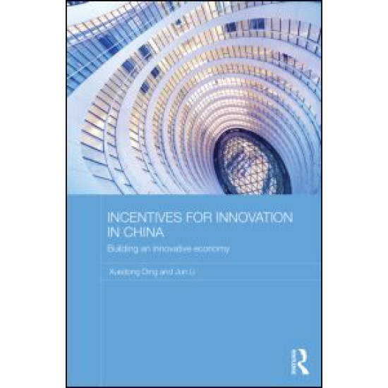 Incentives for Innovation in China Incentives for Innovation in China