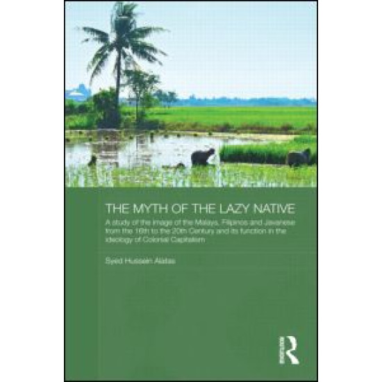 The Myth of the Lazy Native The Myth of the Lazy Native