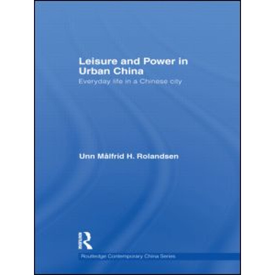 Leisure and Power in Urban China