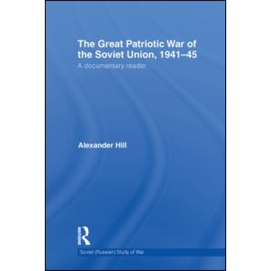 The Great Patriotic War of the Soviet Union, 1941-45