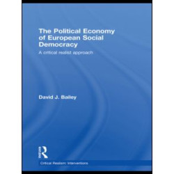 The Political Economy of European Social Democracy The Political Economy of European Social Democracy