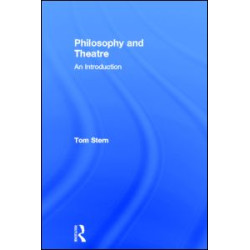 Philosophy and Theatre Philosophy and Theatre