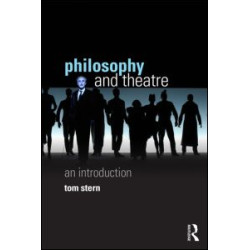 Philosophy and Theatre Philosophy and Theatre