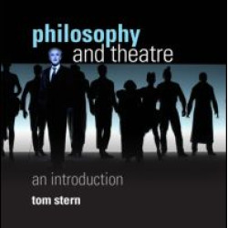 Philosophy and Theatre Philosophy and Theatre
