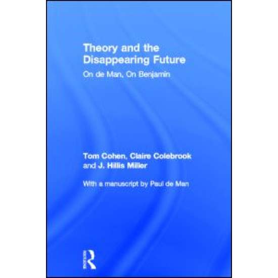 Theory and the Disappearing Future Theory and the Disappearing Future