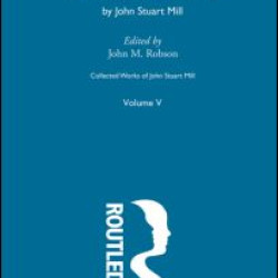 Collected Works of John Stuart Mill