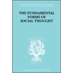 The Fundamental Forms of Social Thought The Fundamental Forms of Social Thought