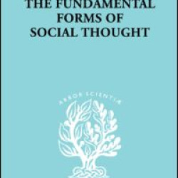 The Fundamental Forms of Social Thought The Fundamental Forms of Social Thought