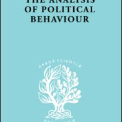 The Analysis of Political Behaviour The Analysis of Political Behaviour