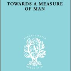 Towards a Measure of Man
