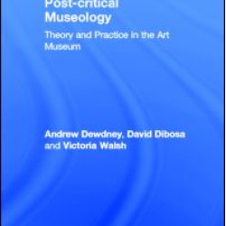 Post Critical Museology Post Critical Museology