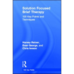 Solution Focused Brief Therapy Solution Focused Brief Therapy