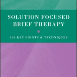 Solution Focused Brief Therapy Solution Focused Brief Therapy