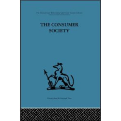 The Consumer Society The Consumer Society