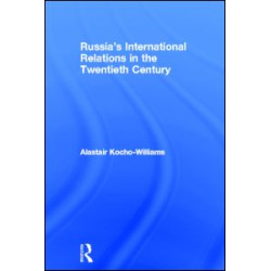 Russia's International Relations in the Twentieth Century