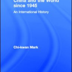 China and the World since 1945