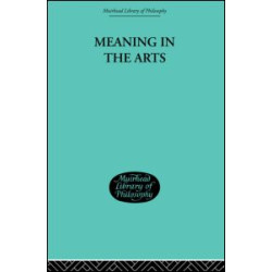 Meaning in the Arts Meaning in the Arts