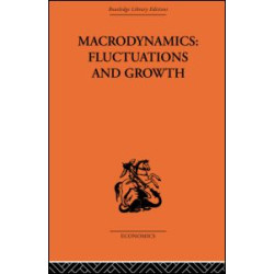Macrodynamics: Fluctuations and Growth