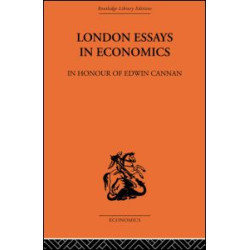 London Essays in Economics: In Honour of Edwin Cannan