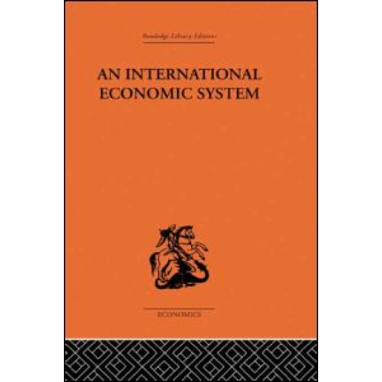 An International Economic System An International Economic System