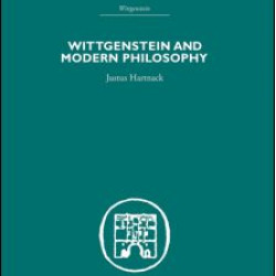 Wittgenstein and Modern Philosophy Wittgenstein and Modern Philosophy