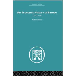An Economic History of Europe 1760-1930 An Economic History of Europe 1760-1930