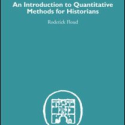 An Introduction to Quantitative Methods for Historians An Introduction to Quantitative Methods for Historians