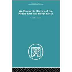 An Economic History of the Middle East and North Africa An Economic History of the Middle East and North Africa