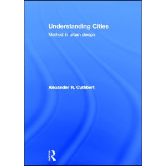 Understanding Cities Understanding Cities