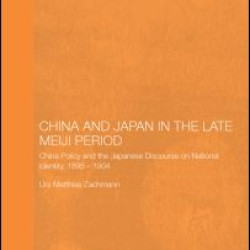 China and Japan in the Late Meiji Period China and Japan in the Late Meiji Period