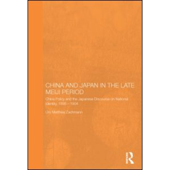 China and Japan in the Late Meiji Period