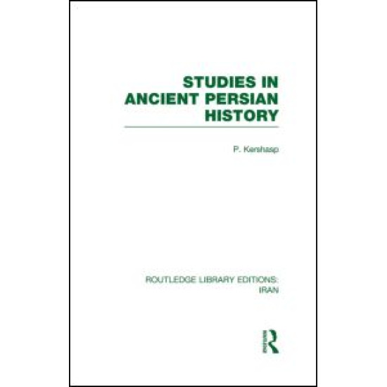 Studies in Ancient Persian History (RLE Iran A)