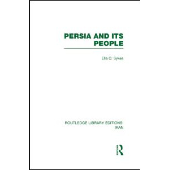 Persia and its People (RLE Iran A)