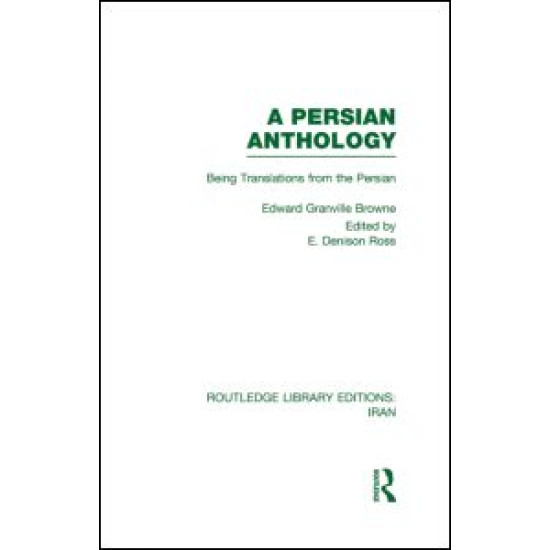 A Persian Anthology (RLE Iran B) A Persian Anthology (RLE Iran B)