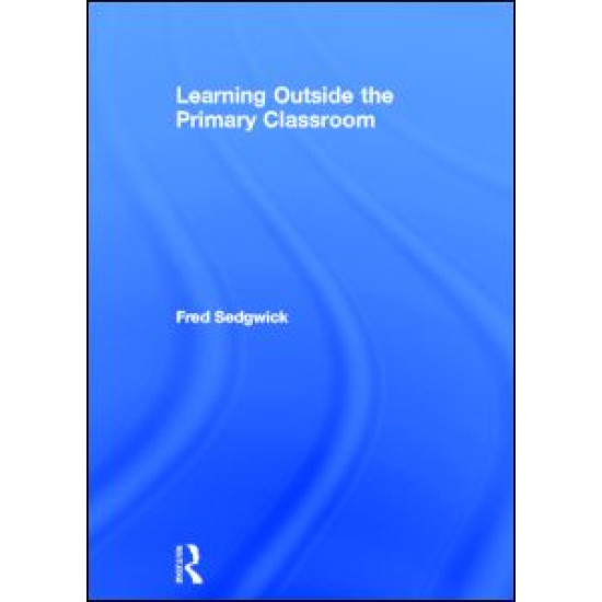 Learning Outside the Primary Classroom