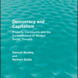 Democracy and Capitalism (Routledge Revivals) Democracy and Capitalism (Routledge Revivals)