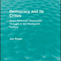 Democracy and its Critics (Routledge Revivals)
