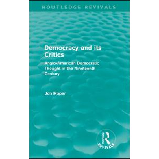 Democracy and its Critics (Routledge Revivals)