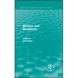 Women and Recession (Routledge Revivals) Women and Recession (Routledge Revivals)