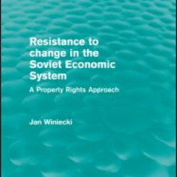 Resistance to Change in the Soviet Economic System (Routledge Revivals)